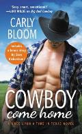 Cowboy Come Home: Includes a Bonus Novella