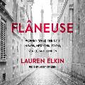Fl?neuse: Women Walk the City in Paris, New York, Tokyo, Venice, and London