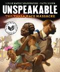 Cover Image for Unspeakable: The Tulsa Race Massacre by Carole Boston Weatherford and Floyd Cooper