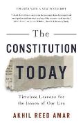 Constitution Today Timeless Lessons for the Issues of Our Era