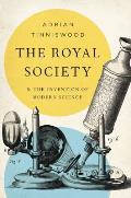 Royal Society & the Invention of Modern Science