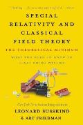 Special Relativity & Classical Field Theory The Theoretical Minimum