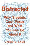 Distracted Why Students Cant Focus & What You Can Do About It