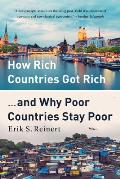 How Rich Countries Got Rich & Why Poor Countries Stay Poor