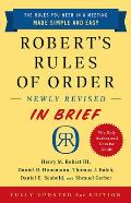 Roberts Rules of Order Newly Revised In Brief 3rd edition