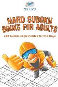 Hard Sudoku Books for Adults 240 Sudoku Logic Puzzles for 240 Days