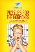 Puzzles for the Hormones Crosswords for Teenagers 50 Medium Crossword Puzzles