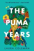 The Puma Years A Memoir