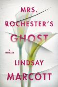 Mrs Rochesters Ghost A Thriller