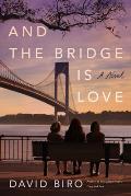 And the Bridge Is Love