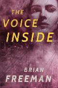 The Voice Inside: A Thriller