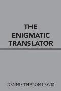 The Enigmatic Translator