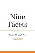 Nine Facets: Volume 1