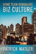 Home Team Debonaire Biz Culture: Volume 1