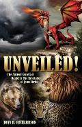 Unveiled! 2024 Edition: The Ancient Secrets of Daniel & The Revelation of Jesus Christ