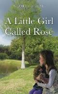 A Little Girl Called Rose