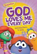 God Loves Me Every Day: 365 Daily Devos for Girls