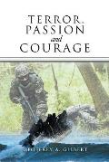 Terror, Passion and Courage
