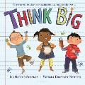 Think Big: A Back-To-School Book