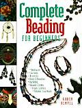 Complete Beading For Beginners
