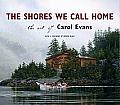 The Shores We Call Home: The Art of Carol Evans