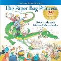 Paper Bag Princess The Story Behind the Story 25th Anniversary Edition