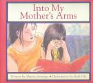 Into My Mothers Arms