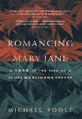 Romancing Mary Jane The Year in the Life of a Failed Marijuana Grower