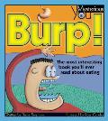 Burp The Most Interesting Book Youll Ever Read about Eating