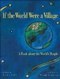 If the World Were a Village A Book about the Worlds People