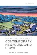 The Breakwater Book of Contemporary Newfoundland Plays, Volume Three