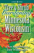 Tree & Shrub Gardening For Minnesota & Wisconsin