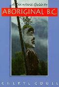 Travellers Guide To Aboriginal B C