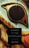 Wisdom Of The Mythtellers 2nd Edition