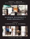 Moral Issues in Global Perspective - Volume 2: Human Diversity and Equality - Second Edition