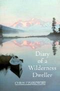 Diary Of A Wilderness Dweller