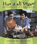 How It All Vegan Irresistible Recipes for an Animal Free Diet