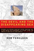 Devil & the Disappearing Sea Or How I Tried to Stop the Worlds Worst Ecological Catastrophe