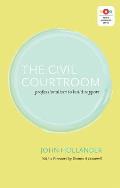 The Civil Courtroom: Professionalism to Build Rapport