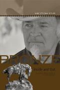 Bronze Inside and Out: A Biographical Memoir of Bob Scriver