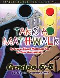 Take a Mathwalk: To Learn about Mathematics in Your Community