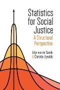 Statistics for Social Justice: A Structural Perspective
