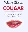 Cougar A Guide for Older Women Dating Younger Men