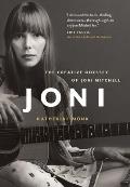 Joni The Creative Odyssey of Joni Mitchell