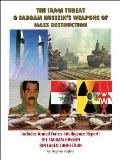 The Iraqi Threat & Saddam Hussein's Weapons of Mass Destruction