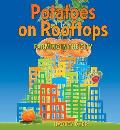 Potatoes on Rooftops Farming in the City