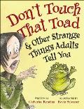 Dont Touch That Toad