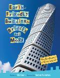 Earth Friendly Buildings Bridges & More the Eco Journal of Corry Lapont