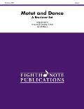 Motet and Dance: A Bruckner Set, Score & Parts