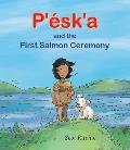 Peska & the First Salmon Ceremony